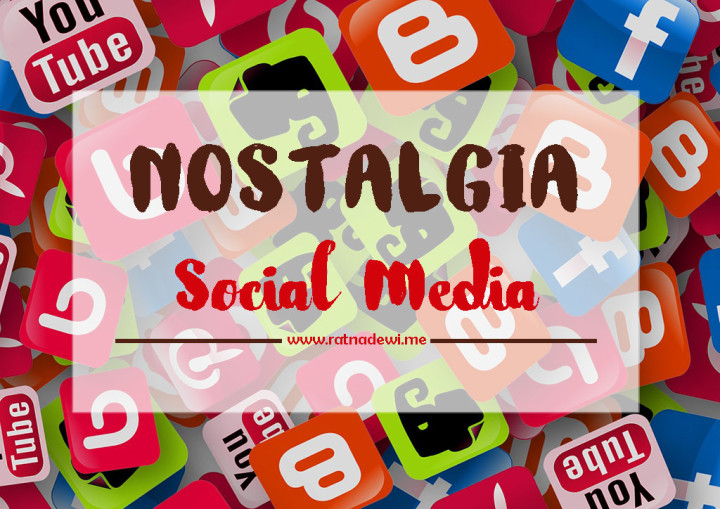 Nostalgia Social Media