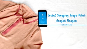 Pengalaman Social Shopping Tanpa Ribet dengan Uangku